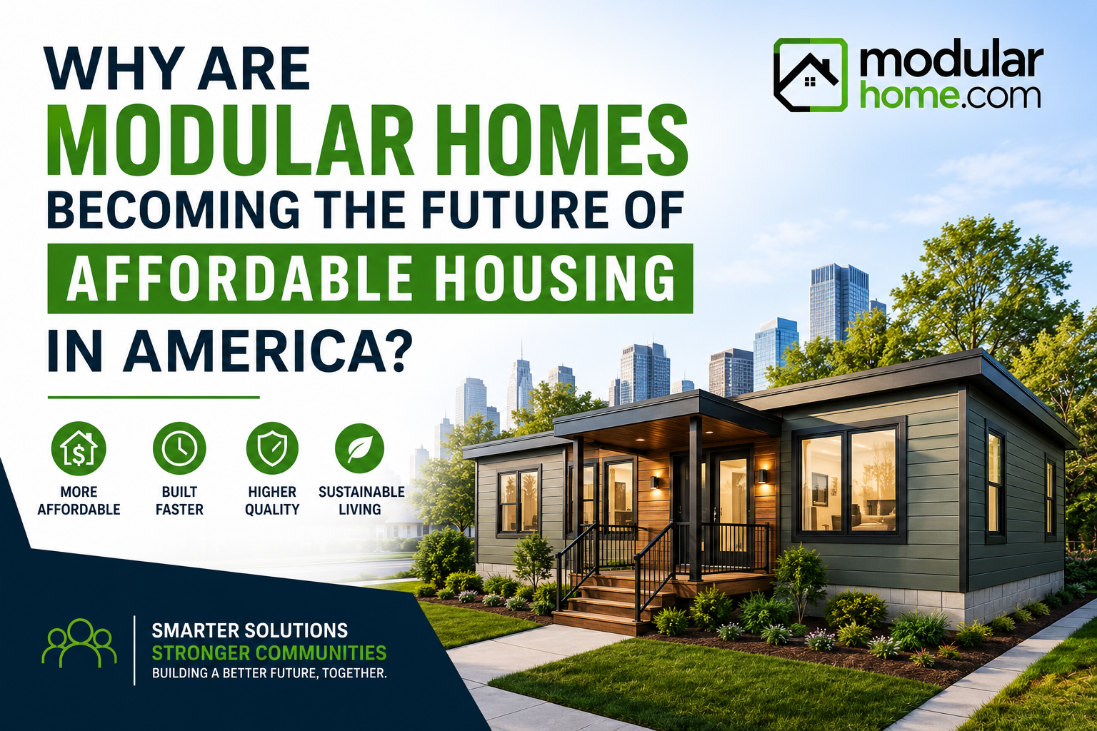 Why Are Modular Homes Becoming the Future of Affordable Housing in America?