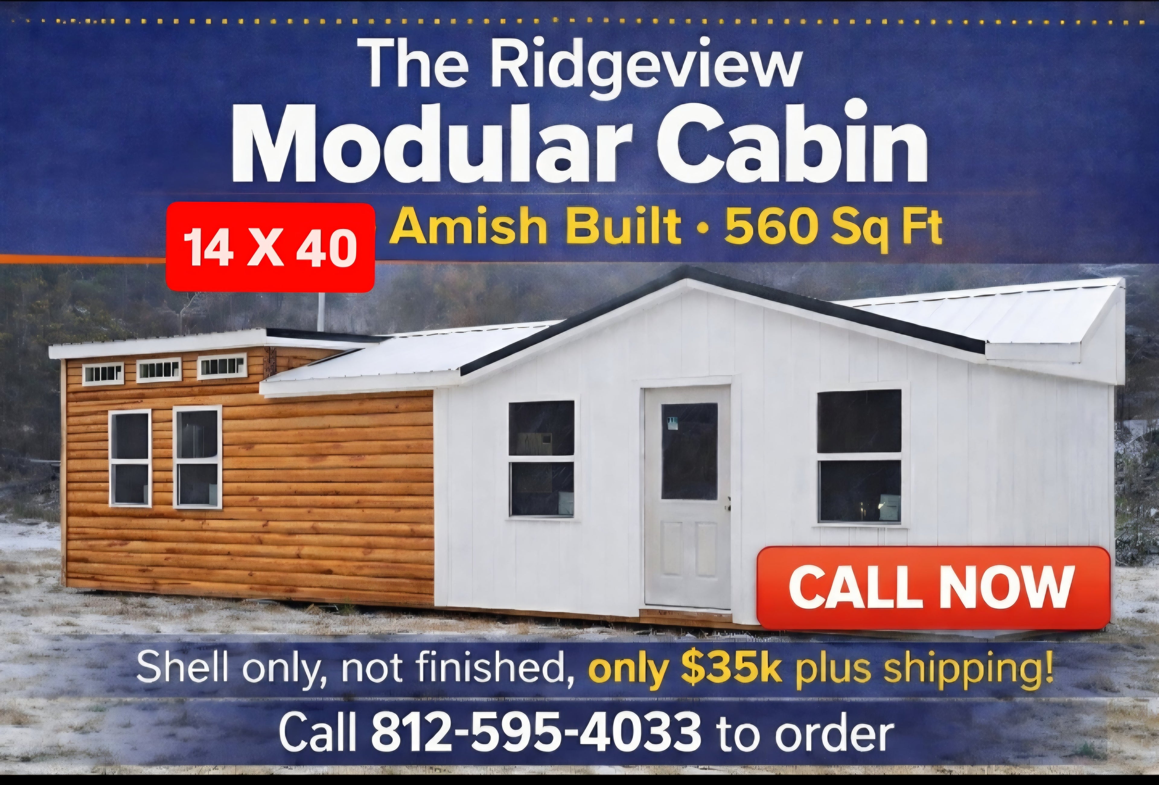 The Ridgeview Cabin , Pre-Built SHELL