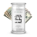 I knew You Were The One The day We Met Money Funny Candles