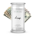 Oh crap. Money Funny Candles