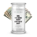 Mom, you were right about a lot of shit Money Funny Candles