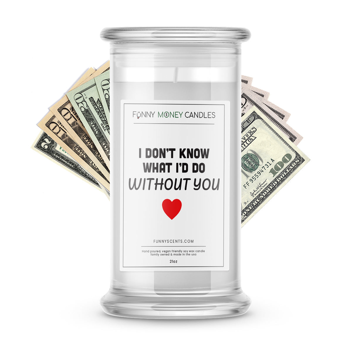 I don't know what I'd Do without you Money Funny Candles
