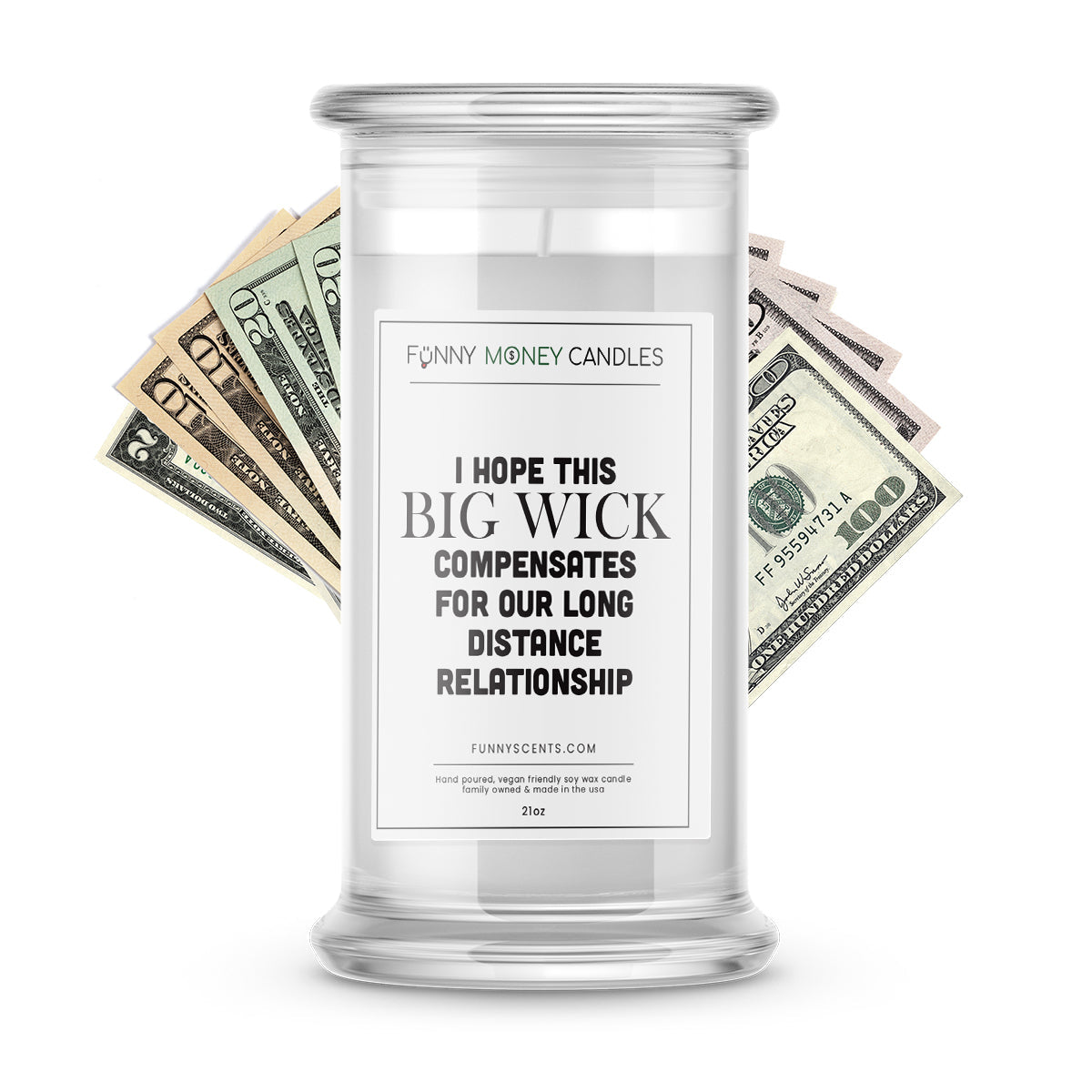 I Hope this Big Wick Compensates For Our Long Distance Relationship Money Funny Candles