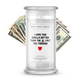 I Hope this Smells Better Than The Shit I Put You Through Money Funny Candles
