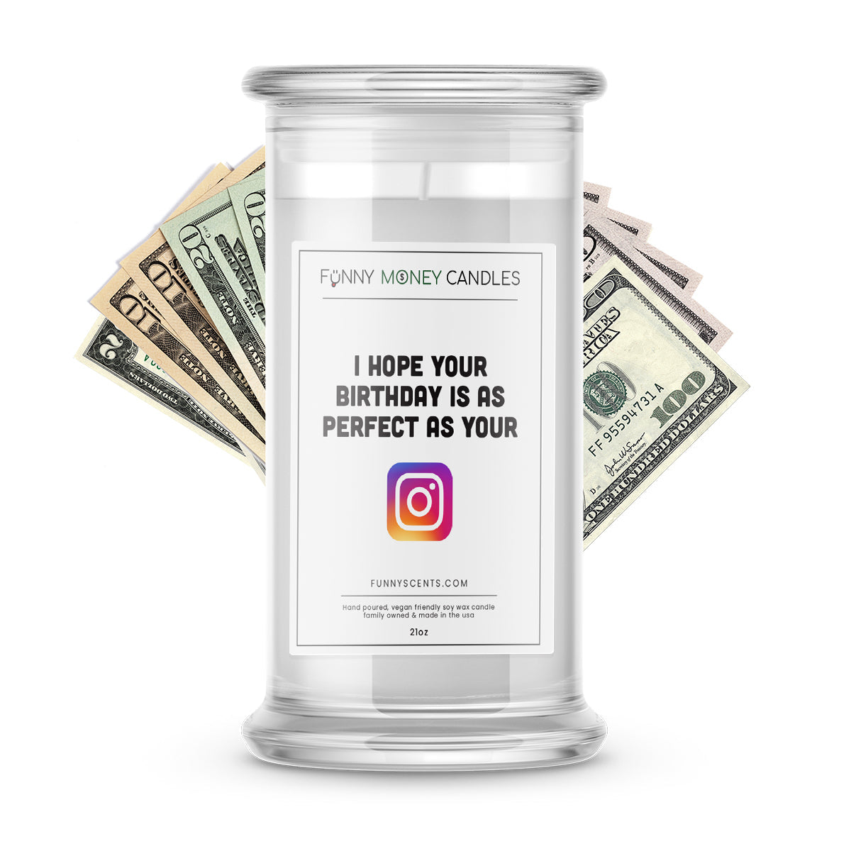 I Hope Your Birthday is as Prefect as Your Instagram Money Funny Candles