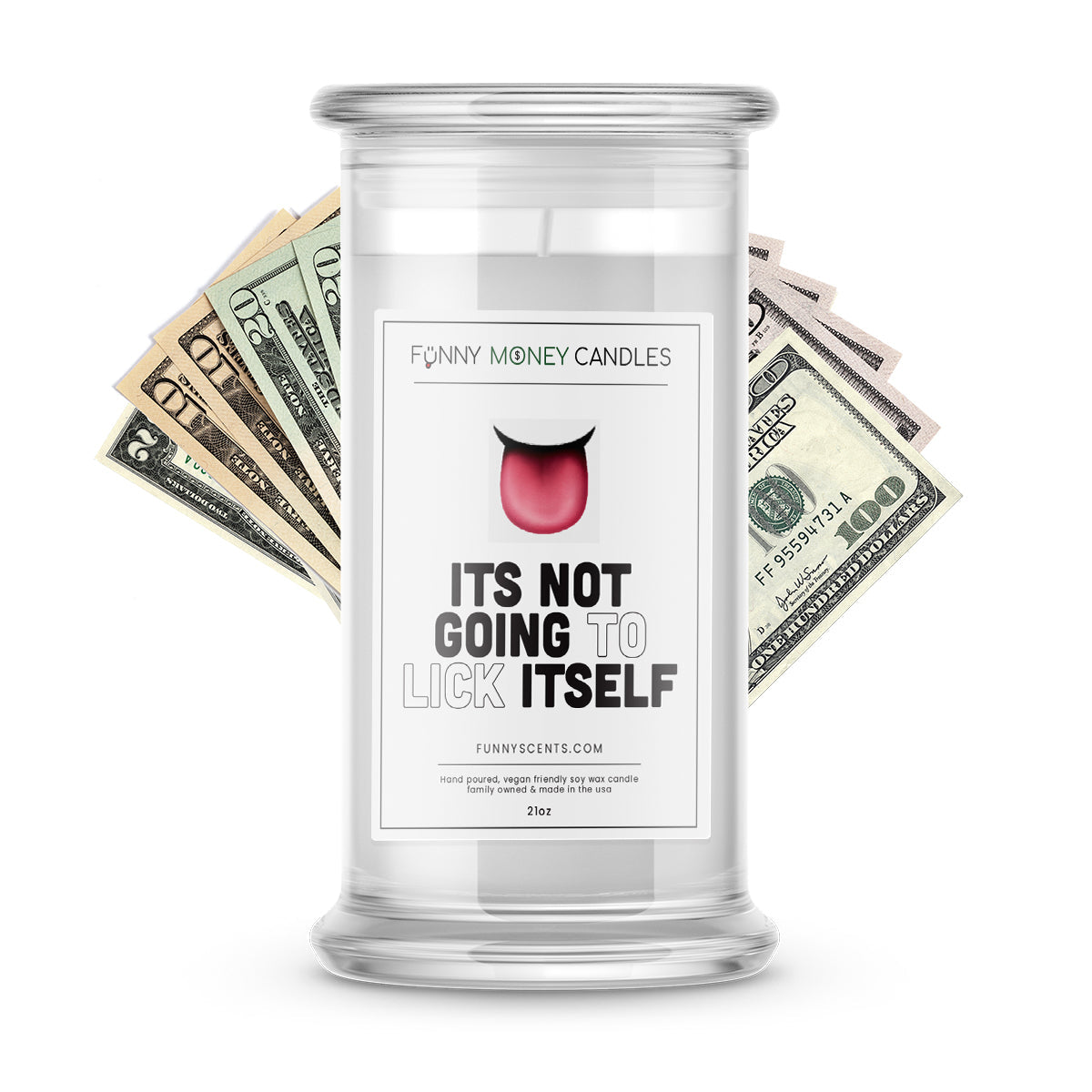 It's not going to Lick itself Money Funny Candles